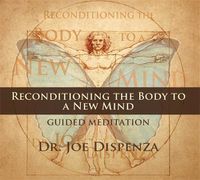 Cover image for Reconditioning the Body to a New Mind