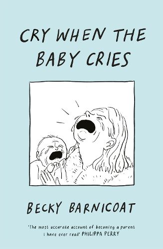 Cover image for Cry When the Baby Cries