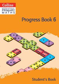 Cover image for International Primary Maths Progress Book Student's Book: Stage 6
