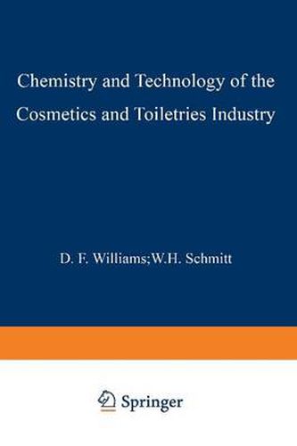 Cover image for Chemistry and Technology of the Cosmetics and Toiletries Industry: Second Edition