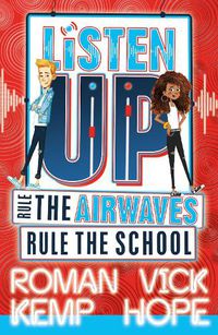 Cover image for Listen Up: Rule the airwaves, rule the school