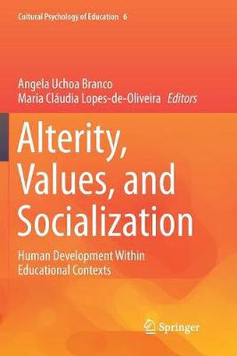 Cover image for Alterity, Values, and Socialization: Human Development Within Educational Contexts