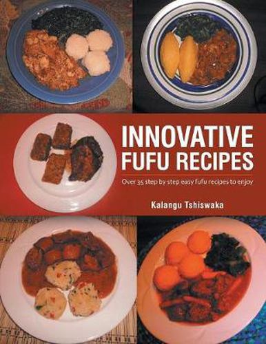 Cover image for Innovative Fufu Recipes