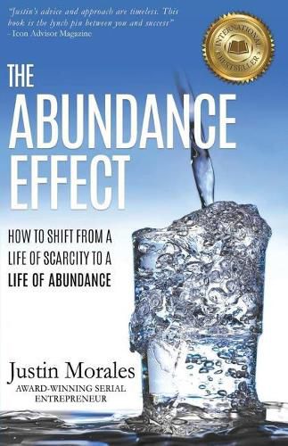 Cover image for The Abundance Effect: How to Shift from a Life of Scarcity to a Life of Abundance