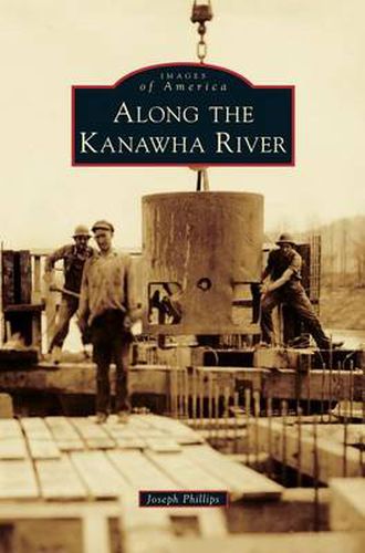 Cover image for Along the Kanawha River