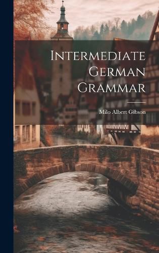 Cover image for Intermediate German Grammar