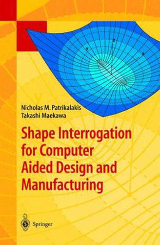 Cover image for Shape Interrogation for Computer Aided Design and Manufacturing