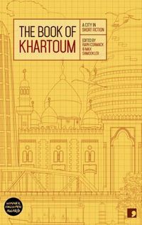Cover image for The Book of Khartoum: A City in Short Fiction
