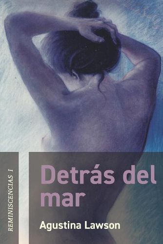 Cover image for Detras del mar: Reminiscencias I