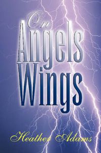 Cover image for On Angels Wings