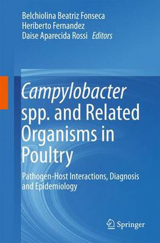 Cover image for Campylobacter spp. and Related Organisms in Poultry: Pathogen-Host Interactions, Diagnosis and Epidemiology