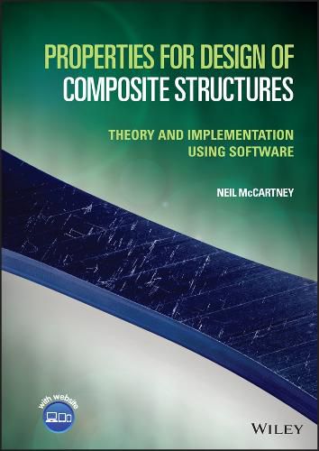 Cover image for Properties for Design of Composite Structures: The ory and Implementation Using Software