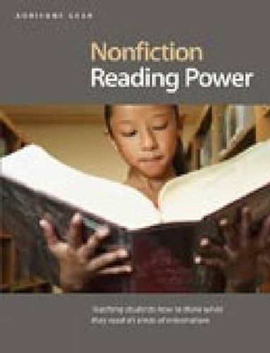 Cover image for Nonfiction Reading Power: Teaching Students How to Think While They Read all Kinds of Information