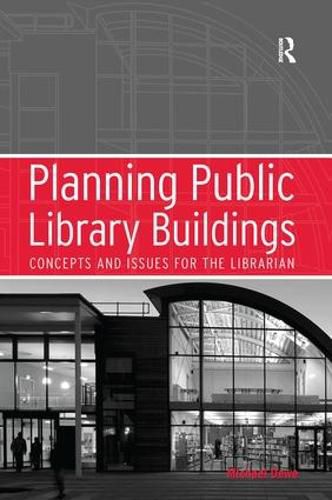 Cover image for Planning Public Library Buildings: Concepts and Issues for the Librarian