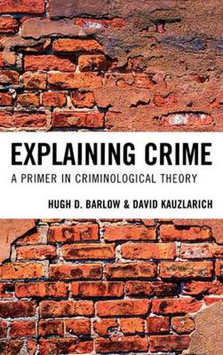 Cover image for Explaining Crime: A Primer in Criminological Theory