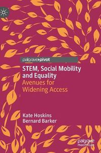 Cover image for STEM, Social Mobility and Equality: Avenues for Widening Access