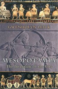 Cover image for Mesopotamia: The Invention of the City