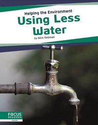 Cover image for Helping the Environment: Using Less Water