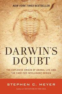 Cover image for Darwin's Doubt: The Explosive Origin of Animal Life and the Case For Intelligent Design
