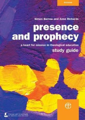 Cover image for Presence and Prophecy Study Guide: A Heart for Mission in Theological Education