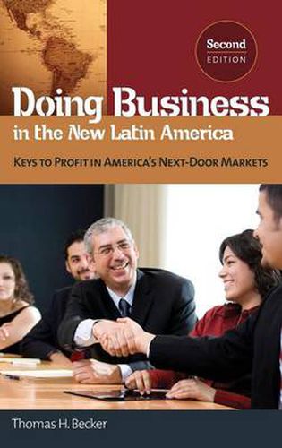 Cover image for Doing Business in the New Latin America: Keys to Profit in America's Next-Door Markets, 2nd Edition