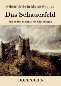 Cover image for Das Schauerfeld: und andere romantische Erzahlungen