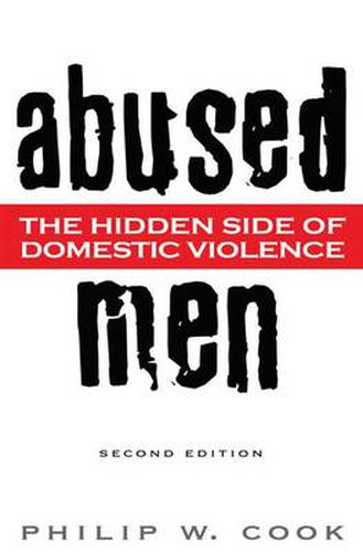 Cover image for Abused Men: The Hidden Side of Domestic Violence, 2nd Edition