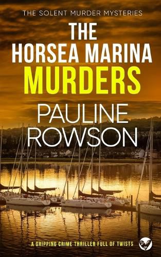 Cover image for THE HORSEA MARINA MURDERS a gripping crime thriller full of twists