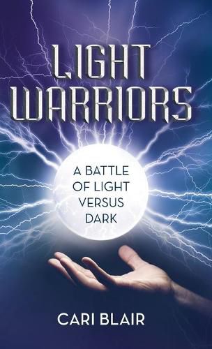 Cover image for Light Warriors: A Battle of Light versus Dark