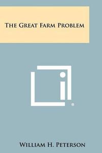 Cover image for The Great Farm Problem