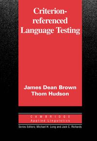 Cover image for Criterion-Referenced Language Testing