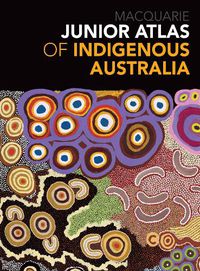 Cover image for Junior Atlas of Indigenous Australia