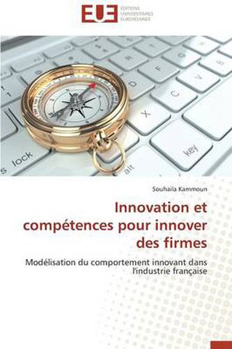 Cover image for Innovation Et Comp tences Pour Innover Des Firmes