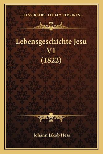 Lebensgeschichte Jesu V1 (1822)