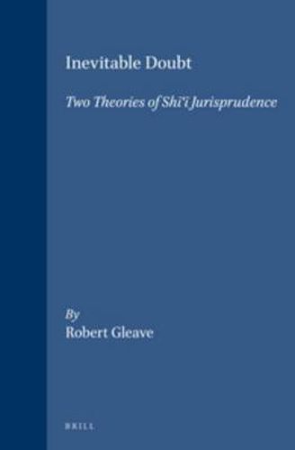 Cover image for Inevitable Doubt: Two Theories of Shi'i Jurisprudence