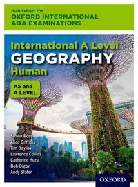 Cover image for Oxford International AQA Examinations: International A Level Geography Human