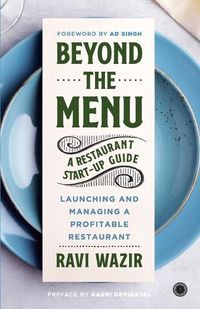 Cover image for Beyond the Menu: A Restaurant Start-up Guide: Launching and Managing a Profitable Restaurant