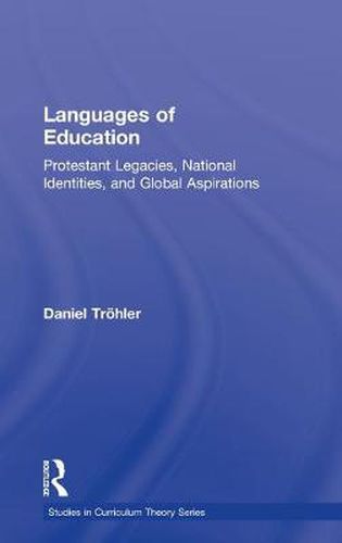 Cover image for Languages of Education: Protestant Legacies, National Identities, and Global Aspirations