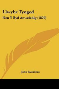 Cover image for Llwybr Tynged: Neu y Byd Anweledig (1870)