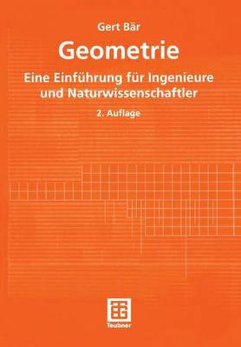 Geometrie: Eine Einfuhrung Fur Ingenieure Und Naturwissenschaftler