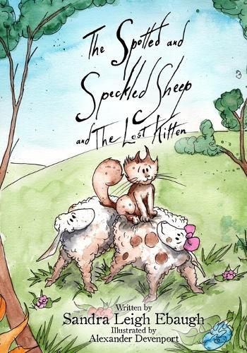 Cover image for The Spotted and Speckled Sheep and The Lost Kitten