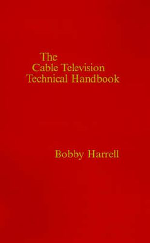 Cover image for The Cable Television Technology Handbook