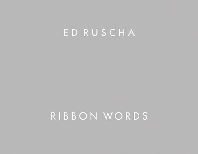 Ed Ruscha - Ribbon Words