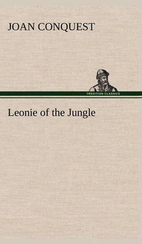 Cover image for Leonie of the Jungle