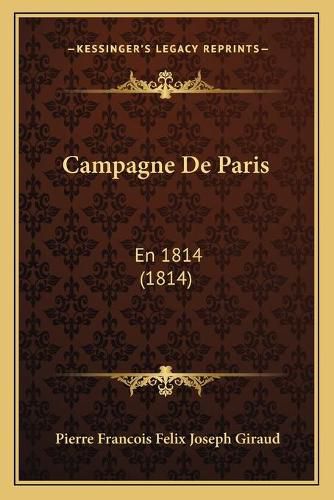 Campagne de Paris: En 1814 (1814)