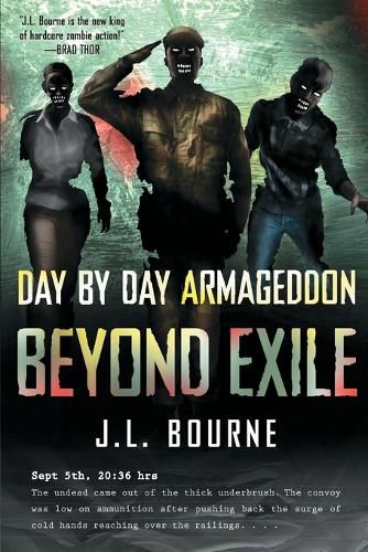 Cover image for Beyond Exile: Day By Day Armageddon: A Zombie Novel