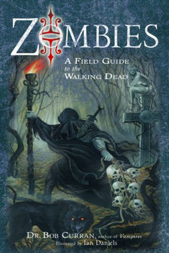 Cover image for Zombies: A Field Guide to the Walking Dead