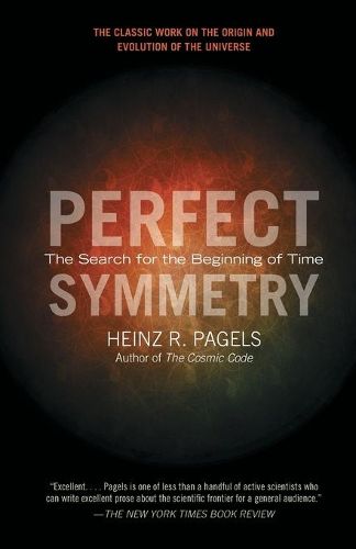 Cover image for Perfect Symmetry: The Search for the Beginning of Time