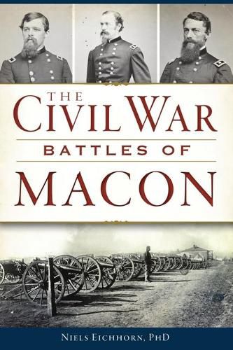 Cover image for The Civil War Battles of Macon