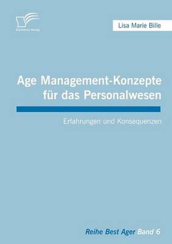 Cover image for Age Management-Konzepte fur das Personalwesen: Erfahrungen und Konsequenzen